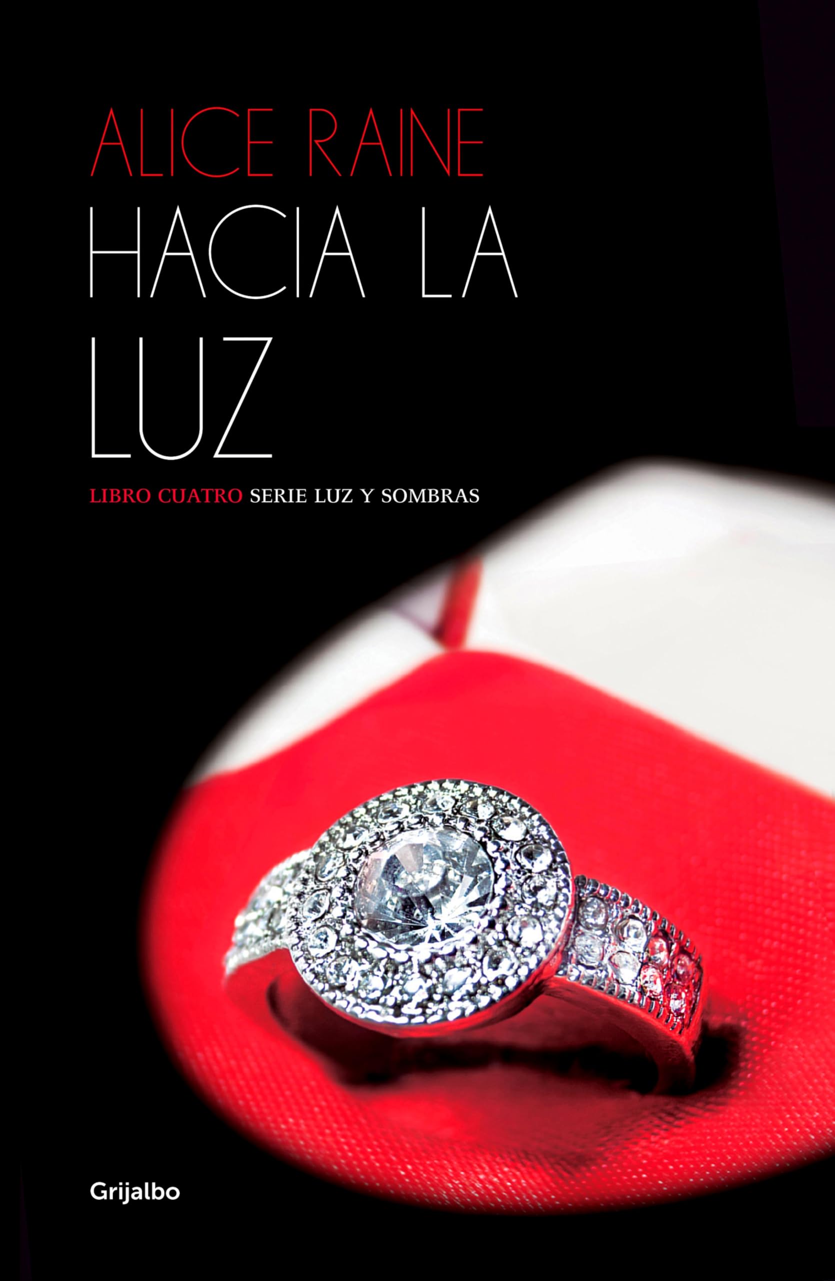 Hacia la luz (Luz y sombras 4) (Spanish Edition)