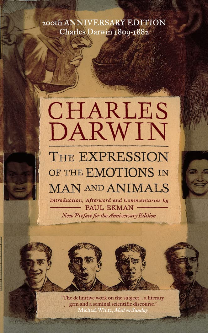 The Expression of the Emotions in Man and Animals: An... - Darwin, Charles