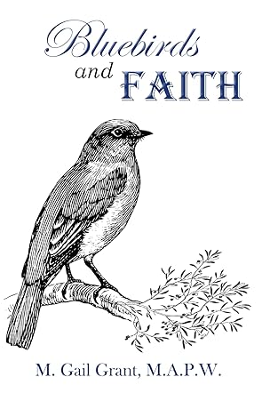Bluebirds and Faith