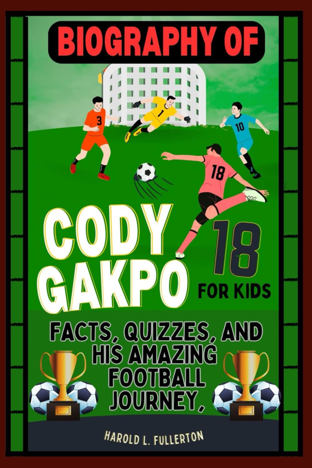 Biography of Cody Gakpo for kids: Facts, Quizzes, and His Amazing Football Journey