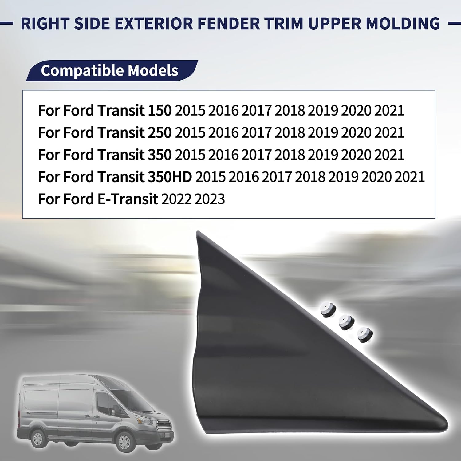 Right Side Exterior Fender Trim Upper Molding & Clips A Pillar Mirror Corner Molding Compatible with Ford Transit-150 Transit-250 Transit-350 Transit-350HD 2015-2021 Replace CK4Z-16004-CA