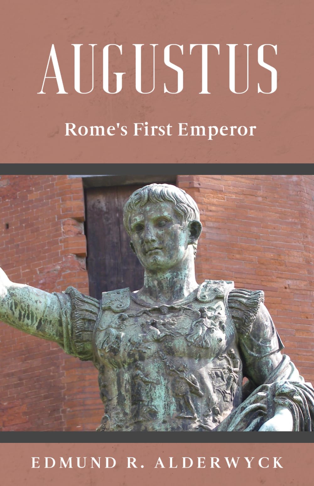 Augustus: Rome's First Emperor (History in Short Reads)