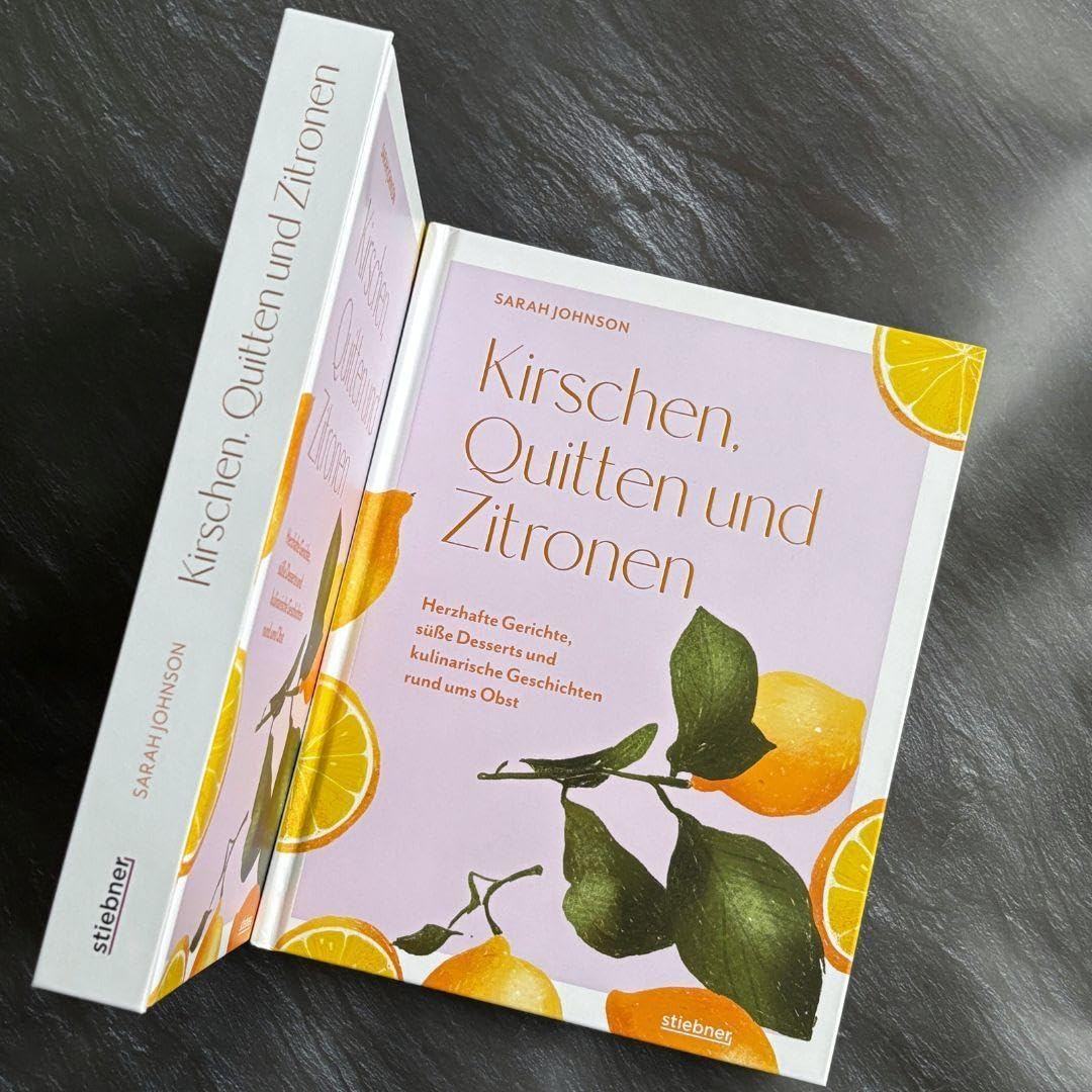 Kirschen, Quitten und Zitronen: Herzhafte Gerichte, süße Desserts und kulinarische Geschichten rund ums Obst. Kochbuch mit Obst-Rezepte mal anders: vom Obst Kuchen bis zur fruchtigen Suppe.