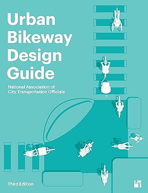 Urban Bikeway Design Guide, Third Edition-Wow! eBook