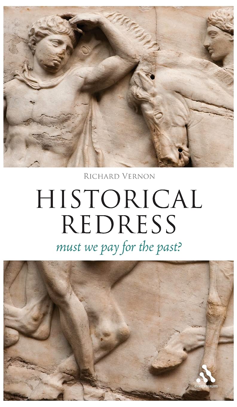 Historical Redress: Must We Pay for the Past? (Think Now)