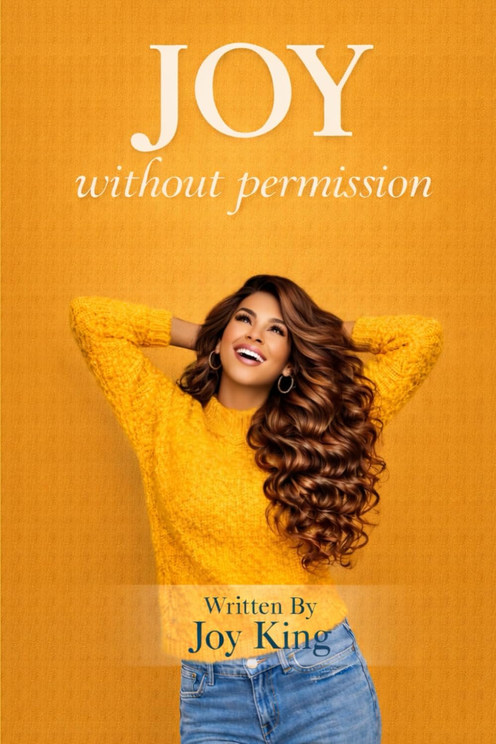 JOY WITHOUT PERMISSION