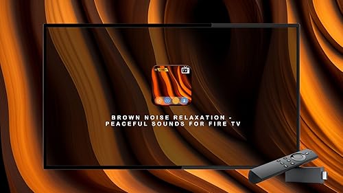 Brown Noise Relaxation - sons tranquilos para TV e Tablets