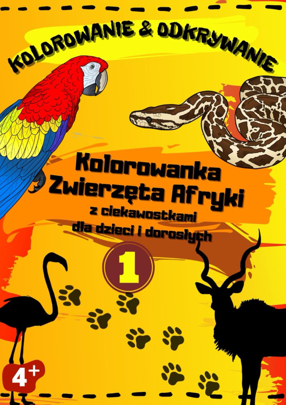 Kolorowanie & Odkrywanie | Kolorowanka Zwierzęta Afryki z ciekawostkami dla dzieci i dorosłych: Edukacyjna kolorowanka dzika przyroda Afryki | Ucz się i odkrywaj w formacie A4