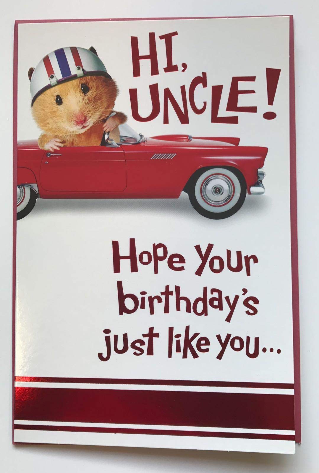 Amazon.com: HI, UNCLE! Happy Birthday Just Like You Cute New Greeting Card  : Office Products