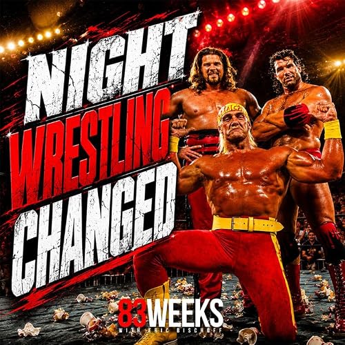 Episode 434: Night Wrestling Changed
