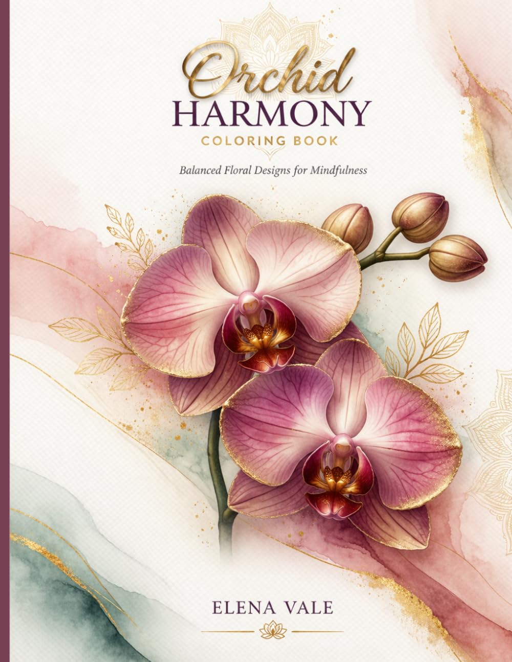Orchid Harmony Coloring Book: Balanced Floral Designs for Mindfulness