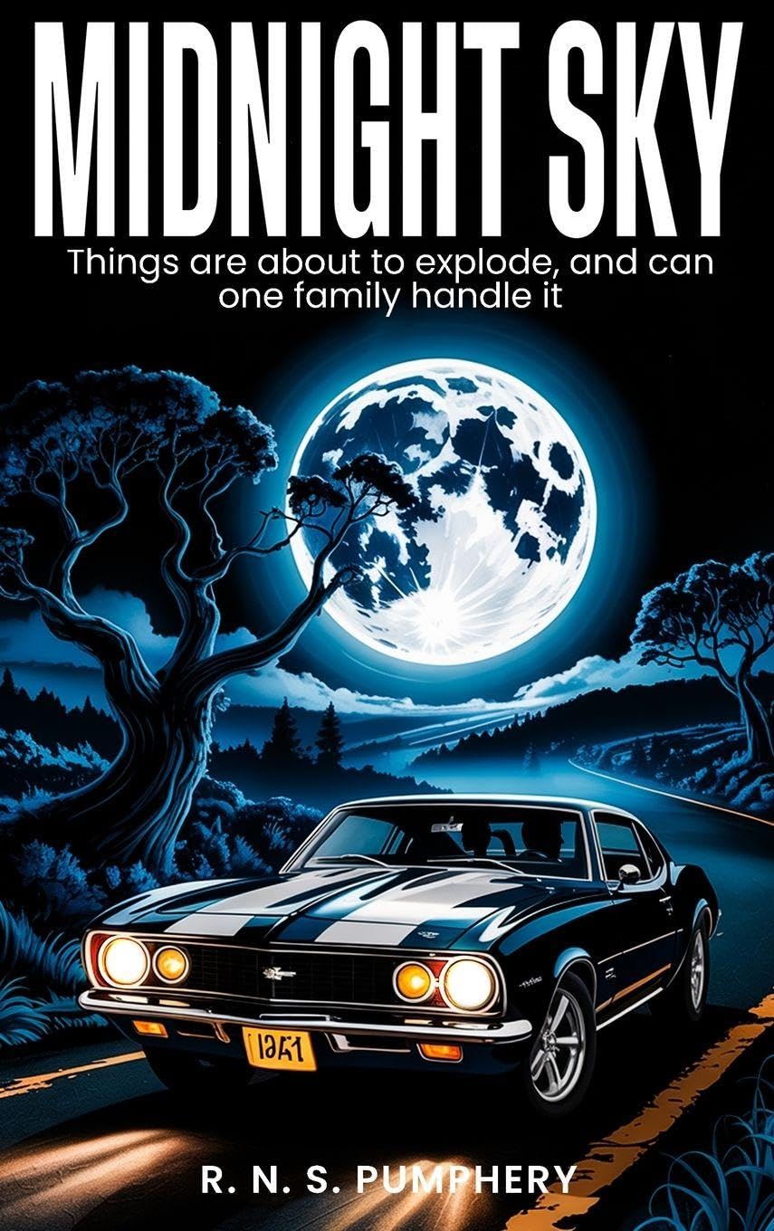 MIDNIGHT SKY: Things are About to Explode, and Can One Family Handle It