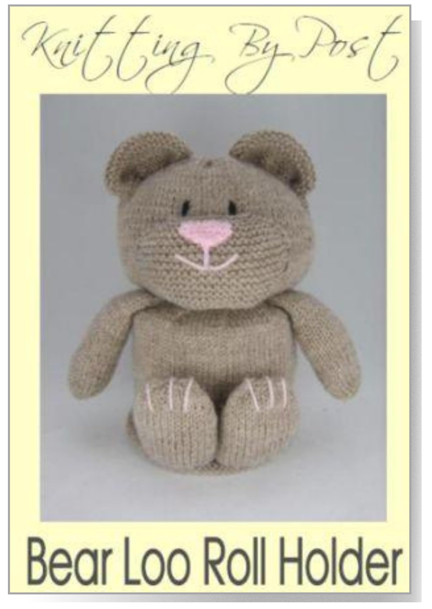 Knitting By Post Knitting Pattern. Bear Toilet Roll Holder - Uk Knitting Pattern