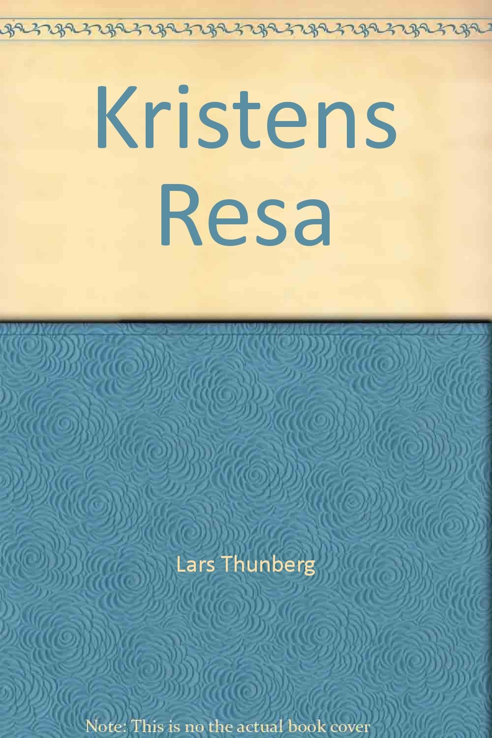 Kristens Resa Lars Thunberg Books
