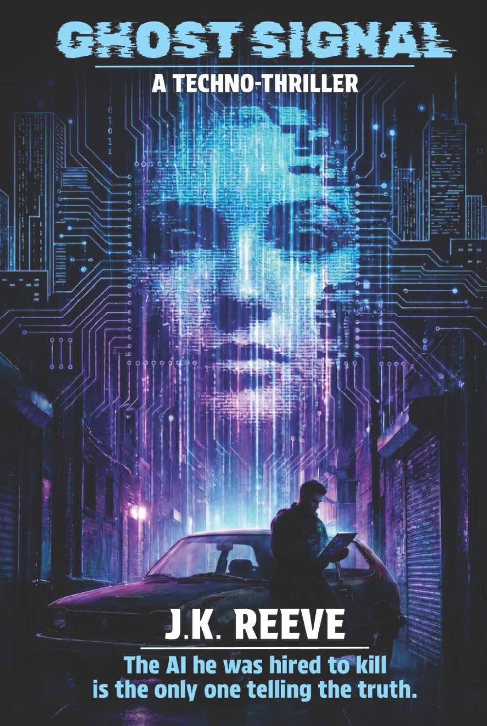 GHOST SIGNAL: A Dex Calloway Thriller — Book One
