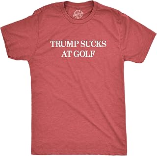 Mens Trump Sucks at Golf T Shirt Funny Political Protest Tee