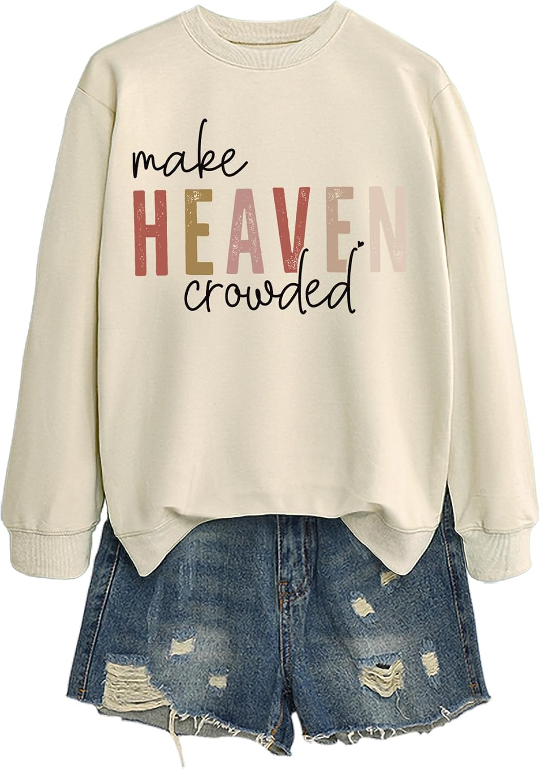 Make Heaven Crowded Sweatshirt Christian Sweatshirts for Women Bible Verse Pullover Religious Long Sleeve Shirts