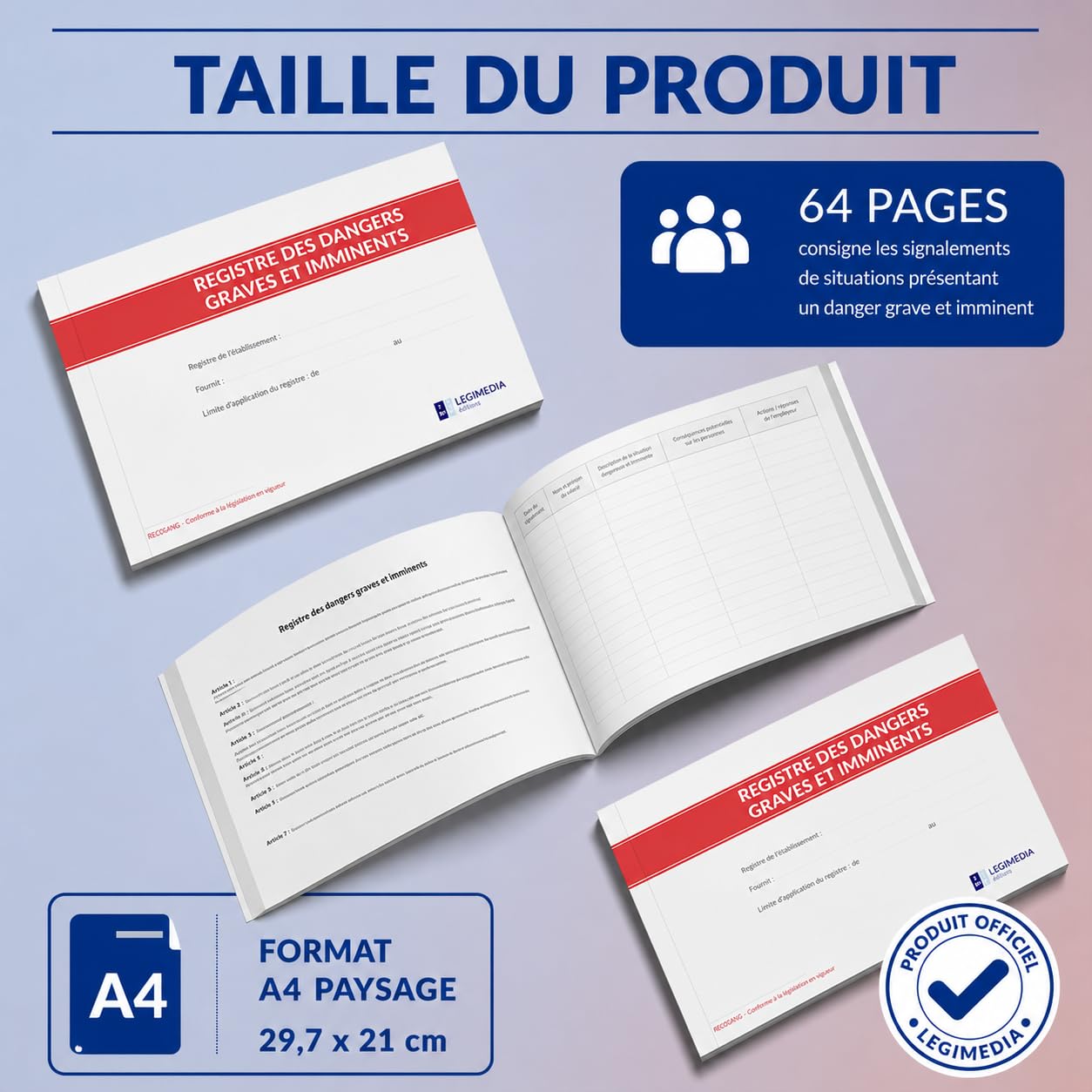 Registre des Dangers Graves et Imminents – Format A4 Paysage – 64 Pages – Document Papier Prêt À L’Emploi Conforme Au Code Du Travail - LEGIMEDIA ÉDITIONS