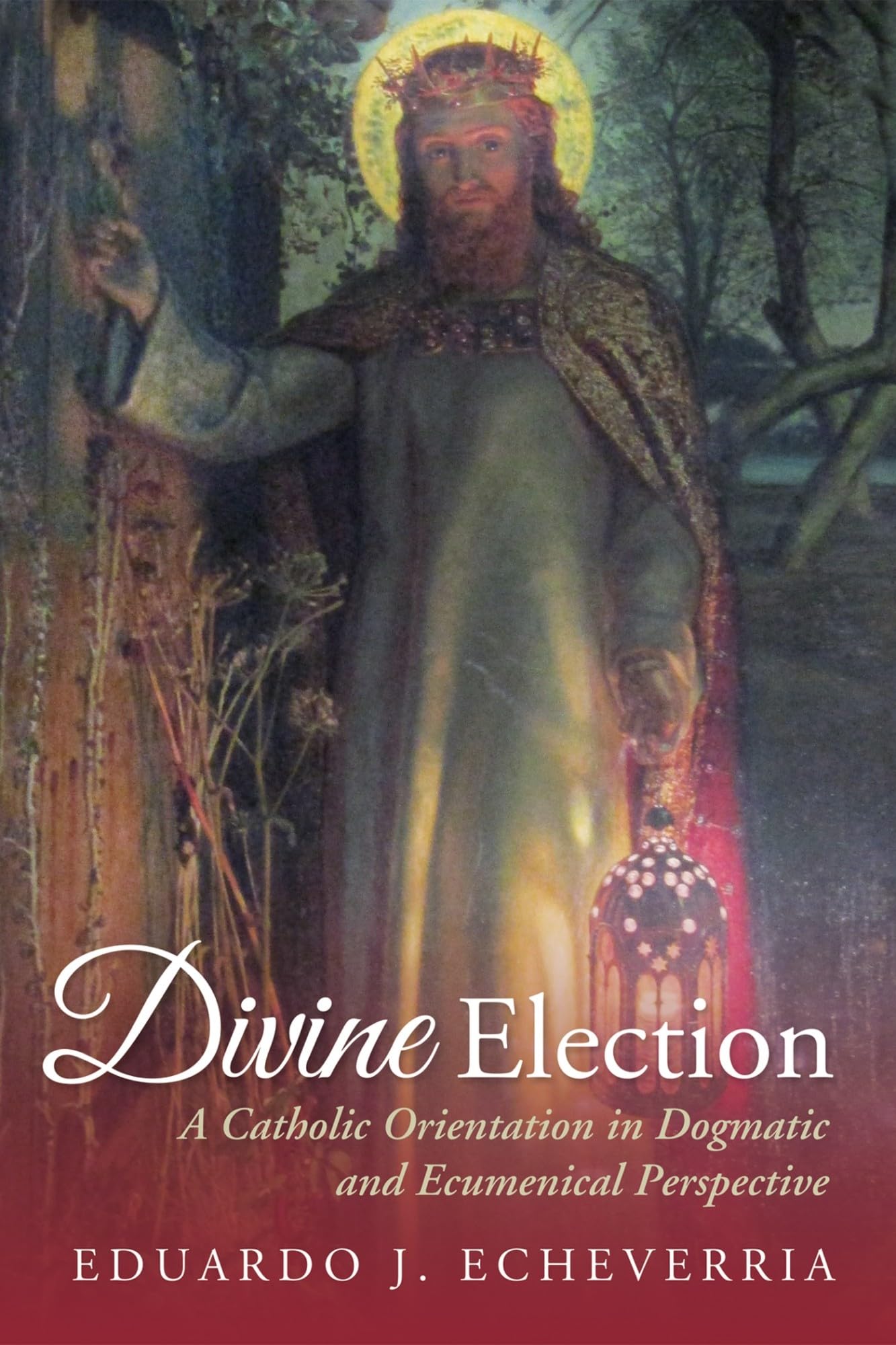 Buy Divine Election: A Catholic Orientation in Dogmatic and Ecumenical Perspective — BookShops.in