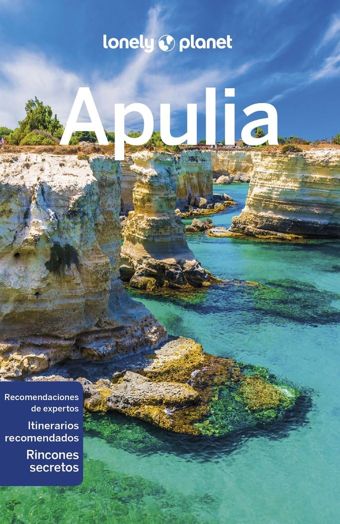 Apulia 1: Rutas detalladas, las mejores experiencias, mapas y consejos de expertos (Guías de Región Lonely Planet)