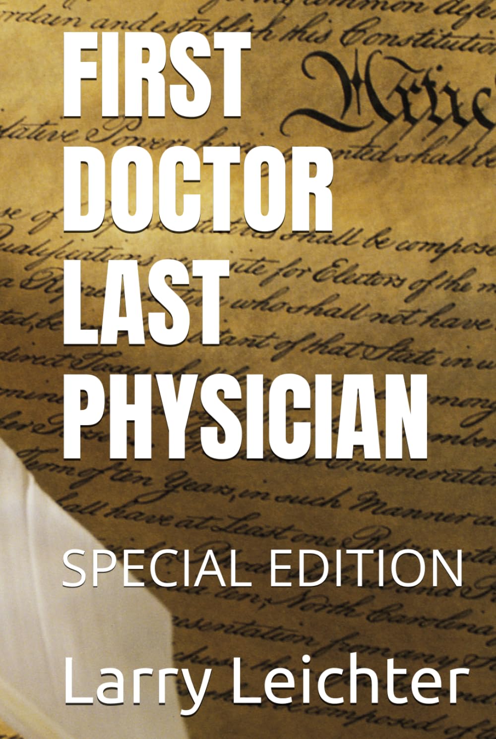 FIRST DOCTOR LAST PHYSICIAN: SPECIAL EDITION