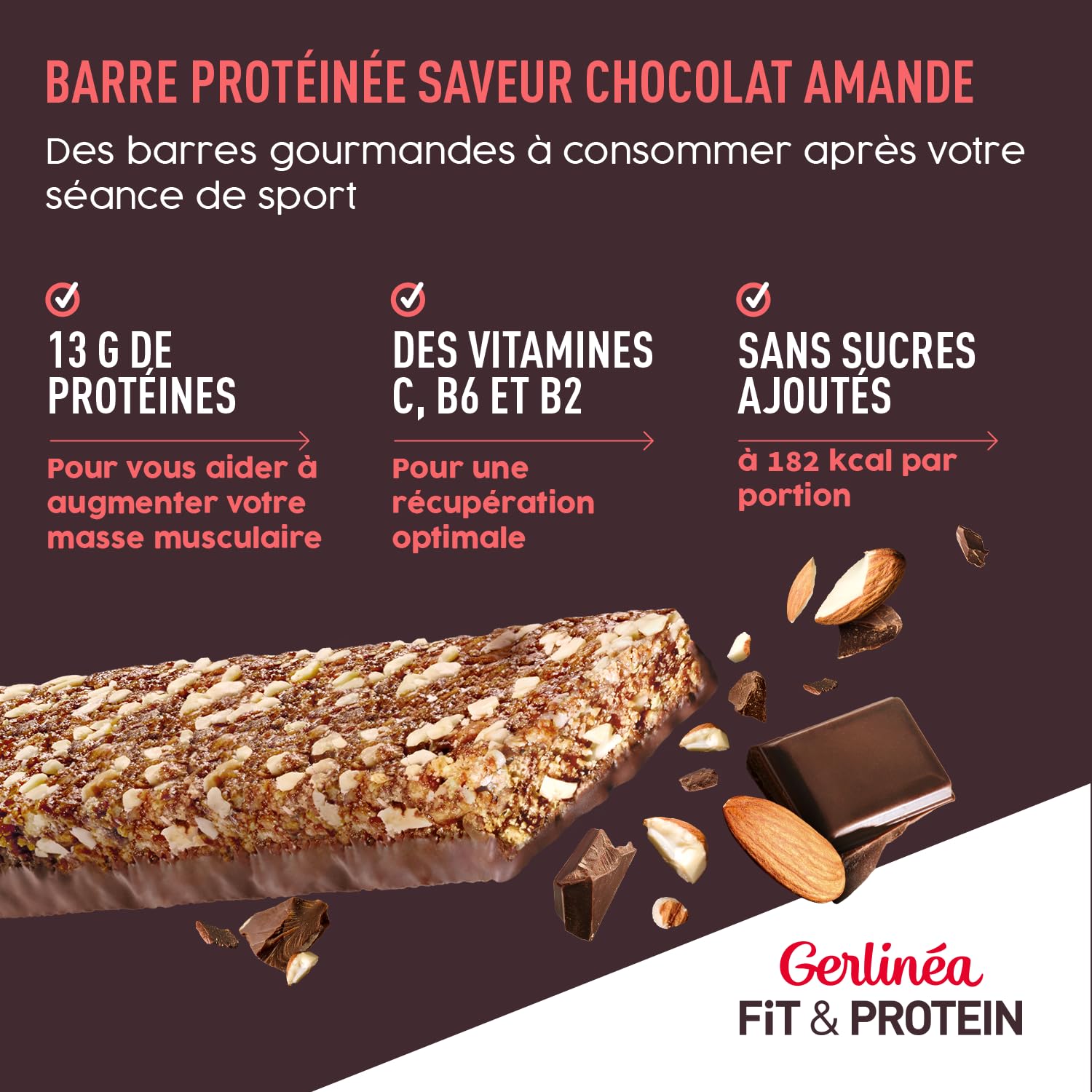 Gerlinéa Fit&Protein - Barres Protéinées saveur Chocolat Amandes - Sans Sucres Ajoutés - 13 gr protéines par barre de 45g - Protéines Après le Sport - 16 barres