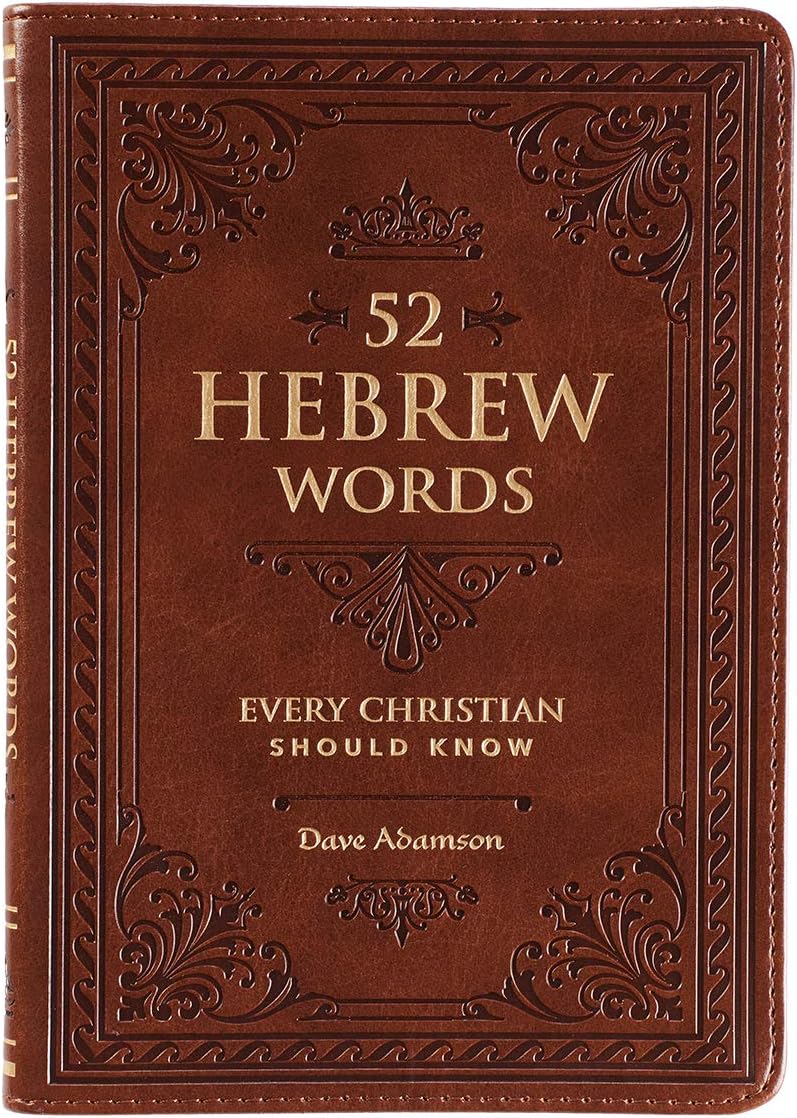52 Hebrew Words Every Christian Should Know