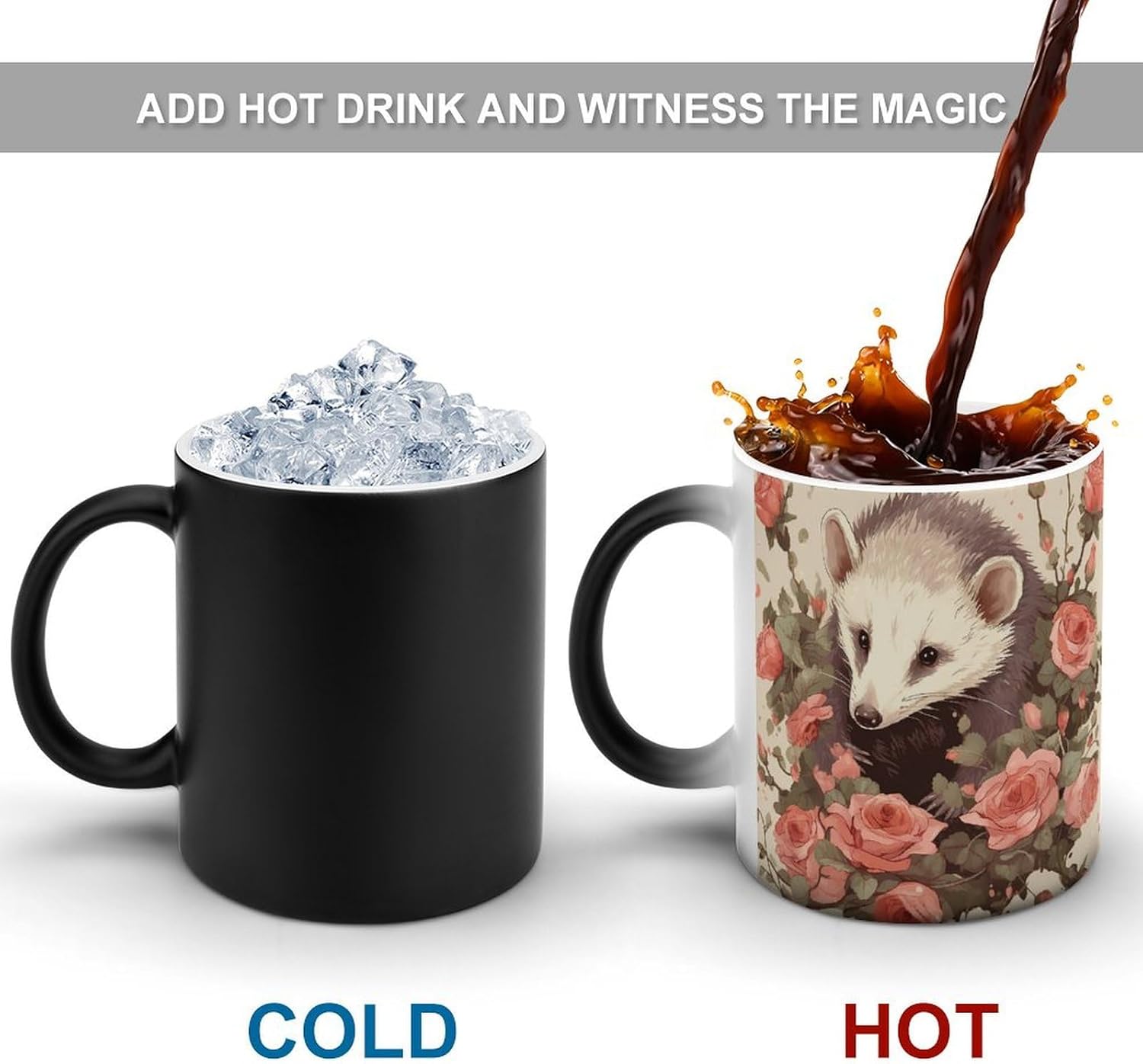 Color Changing Mug Opossum And Roses Printed Ceramic Coffee Mug Heat Changing Sensitive Mug Magic Heat Changing Coffee Mug Novelty Coffee Mugs