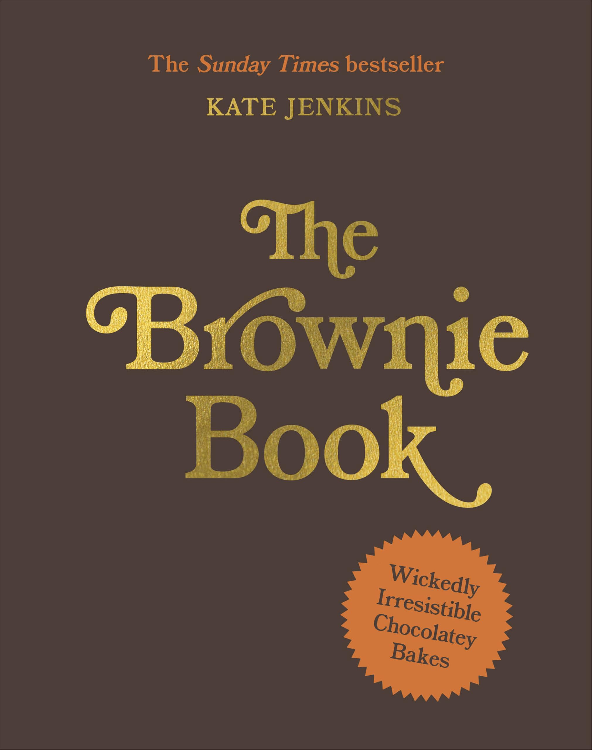 The Brownie Book: THE INSTANT SUNDAY TIMES BESTSELLER