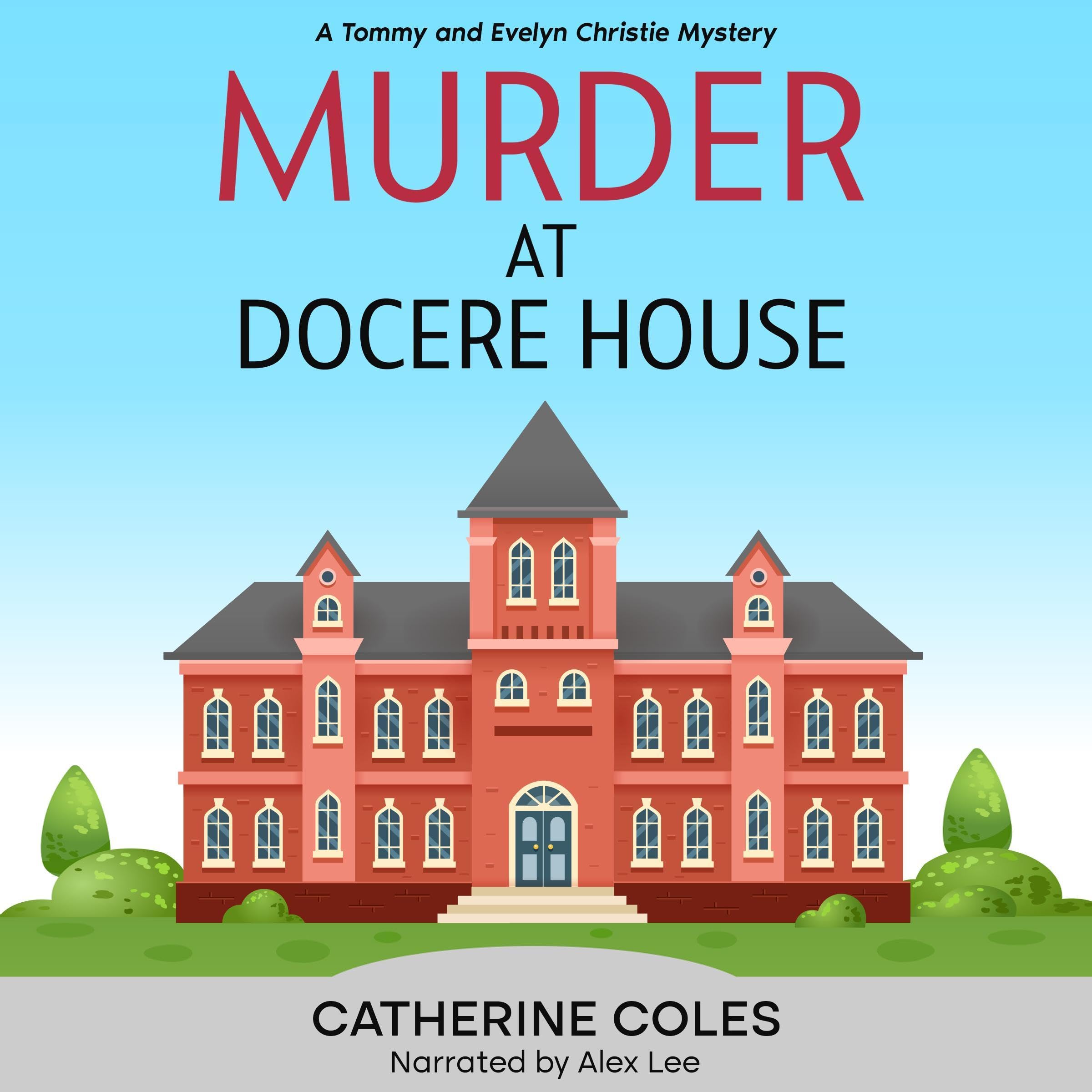 Murder at Docere House