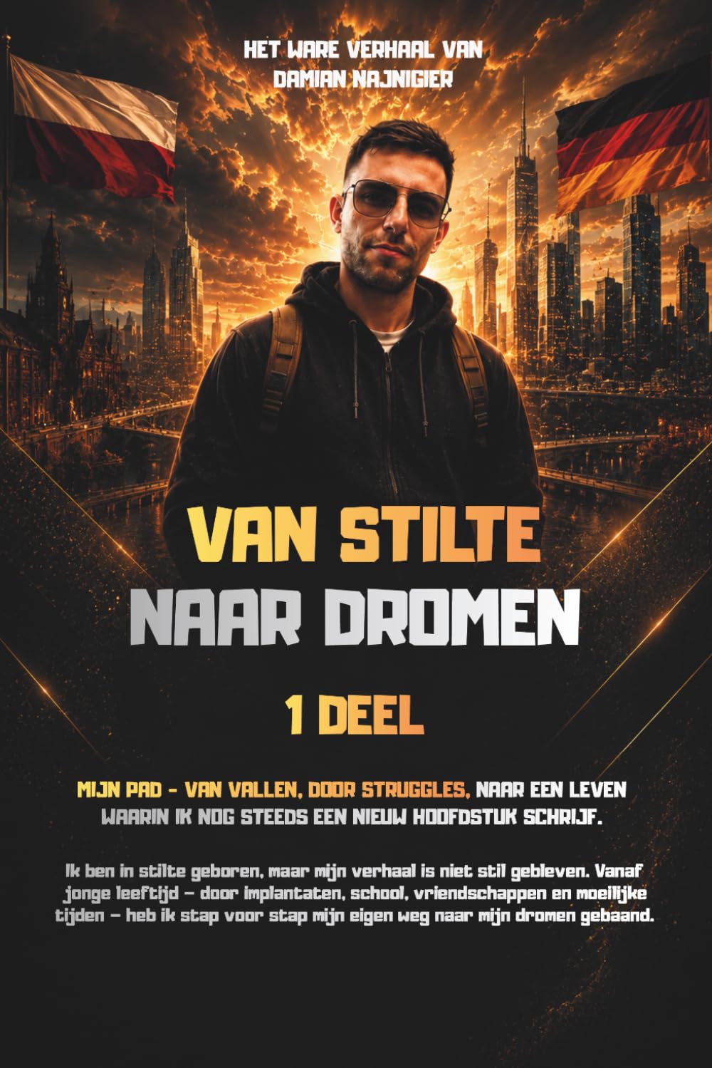 Van Stilte naar Dromen: Het ware verhaal van Damian Najnigier – Deel 1