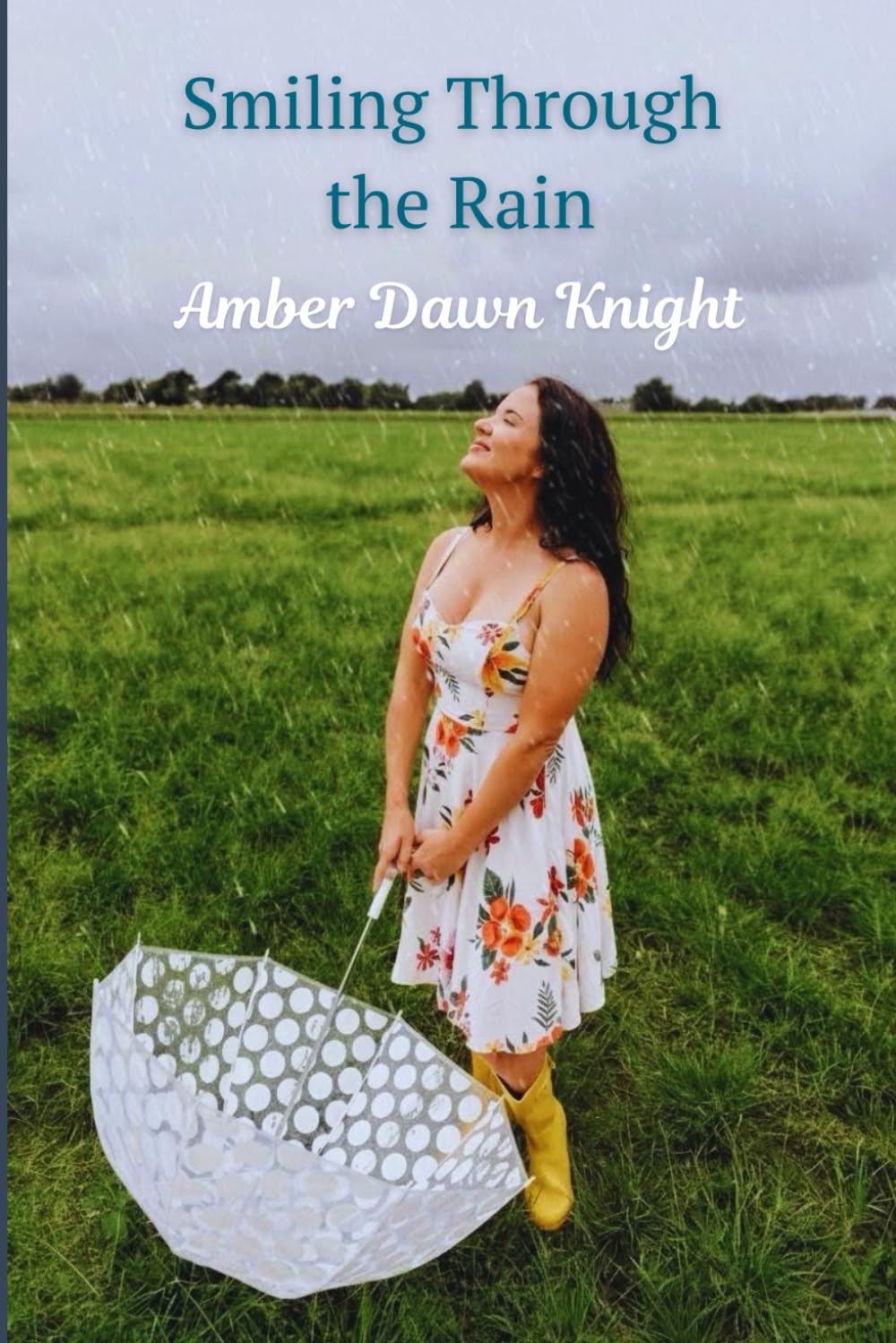 Smiling Through the Rain: A Brand New Dawn