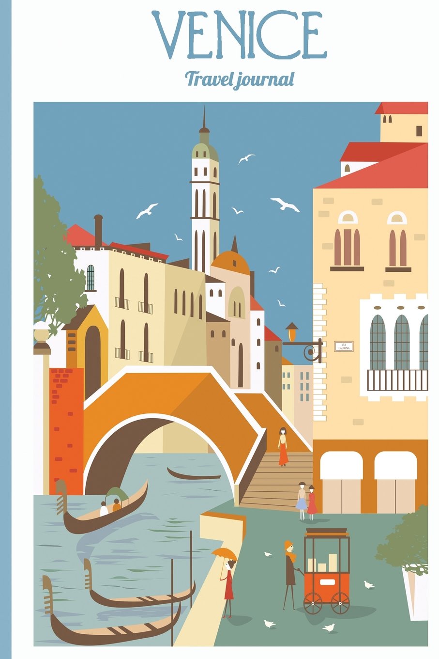 Venice Travel journal: Wanderlust Journals
