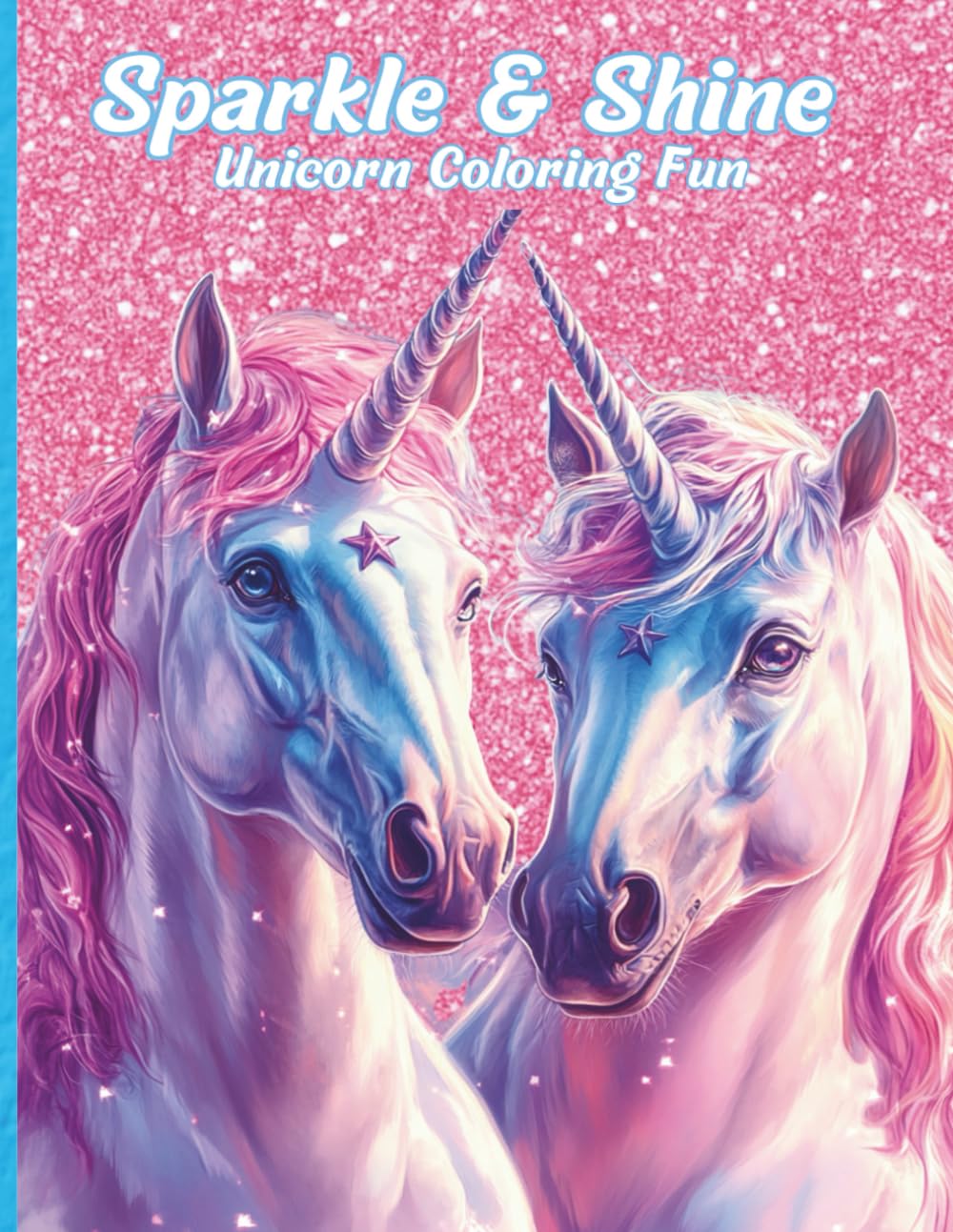 Sparkle & Shine: Unicorn Coloring Fun