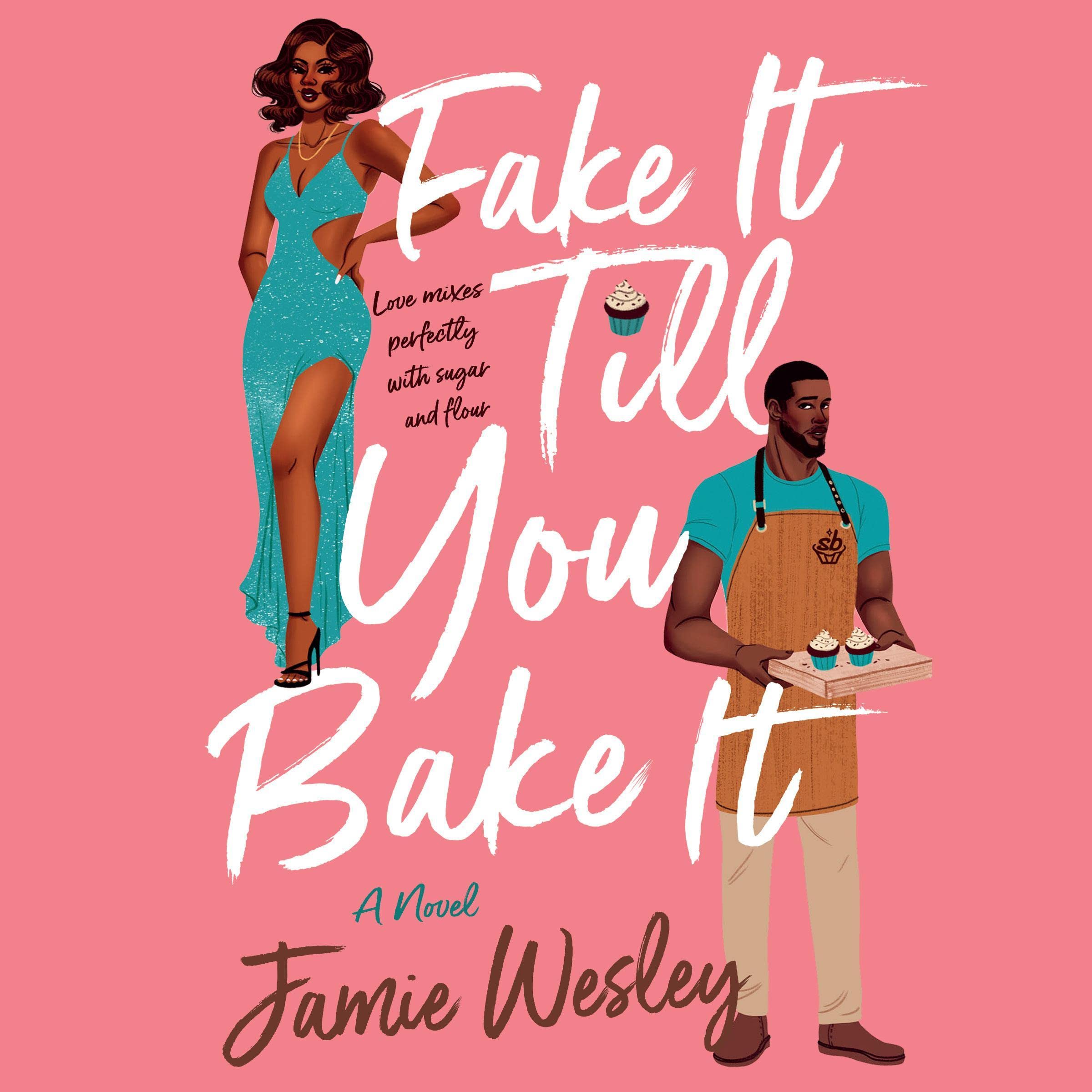 Cover art for Fake It Till You Bake It