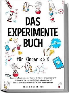 Sponsored You’re seeing this ad based on the product’s relevance to your search query.Learn more about this advertisement Das Experimente Buch für Kinder ab 8: Spannende Abenteuer in der Welt der Wissenschaft! 100 coole Versuche für kleine Forscher mit einfachen Haushaltsmitteln zum Nachmachen - inkl. Wissensquiz by Bernd Schneider