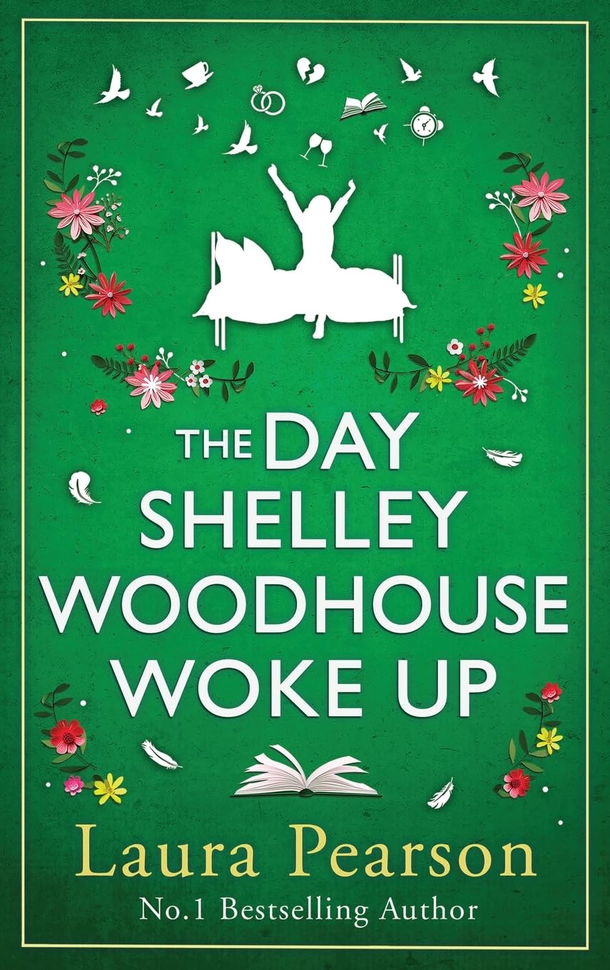 Laura Pearson - The Day Shelley Woodhouse Woke Up - Hardcover Book