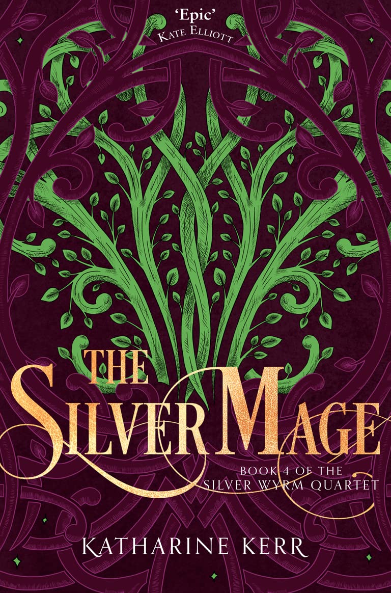 The Silver Mage: Book 4 (The Silver Wyrm)