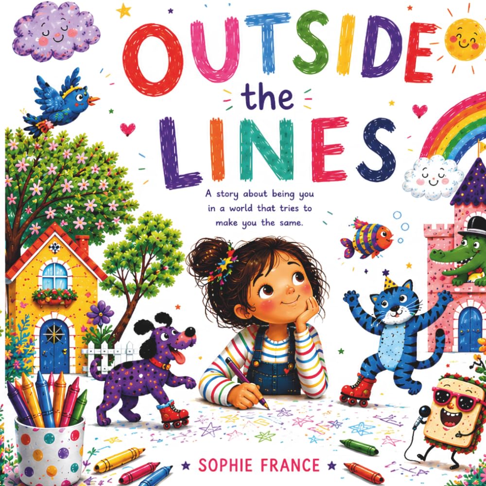 Outside The Lines: A Story About Creativity, Confidence And Being Yourself