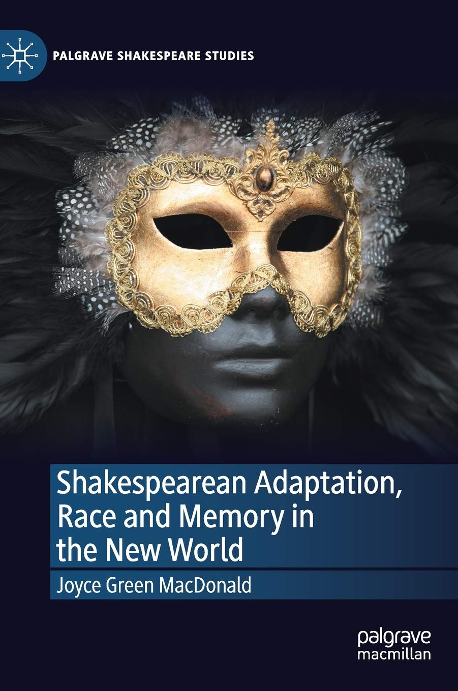 Race et mémoire chez Shakespeare: adaptation littéraire postcoloniale et critique