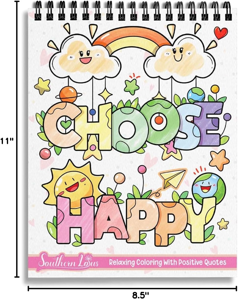 SOUTHERN LOTUS Choose Happy Spiral Coloring Book, Positively Uplifting Quotes, Easy Bold Drawings, Relaxation Motivation Art Therapy for Woman