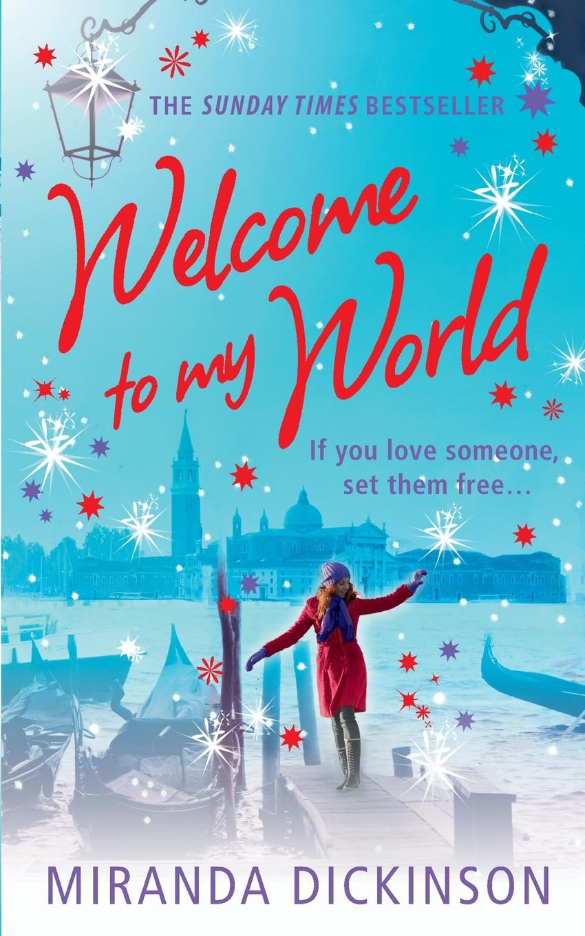 Welcome to My World: A Feel-Good Contemporary Romance for Women Who Love Travel and Adventure