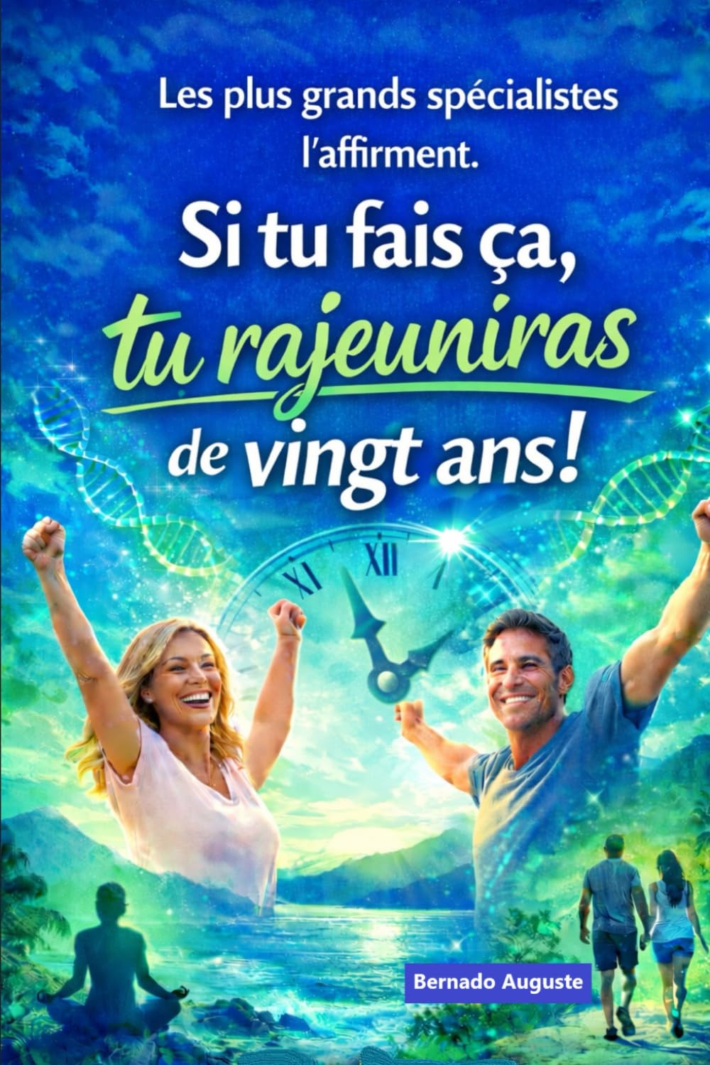 Si tu fais ça, tu rajeuniras de vingt ans