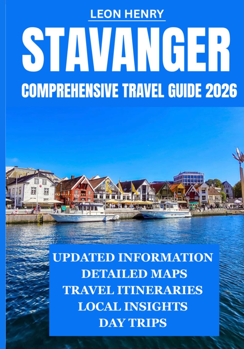 STAVANGER COMPREHENSIVE TRAVEL GUIDE 2026