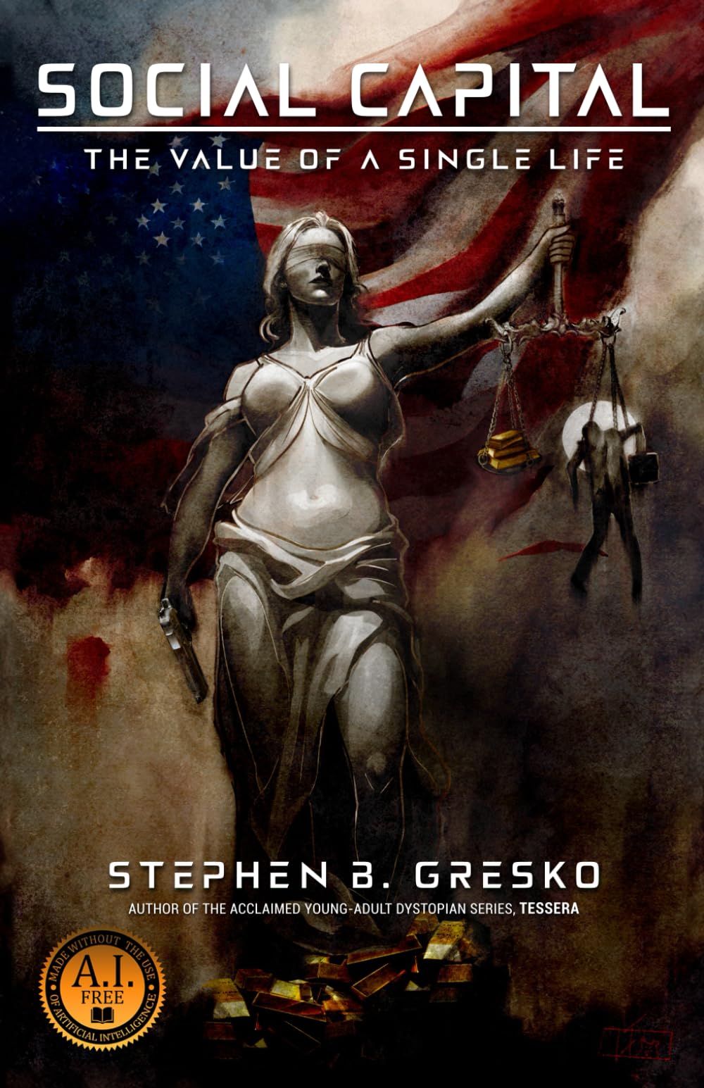 Social Capital: The Value of a Single Life: A Dystopian Conspiracy Thriller