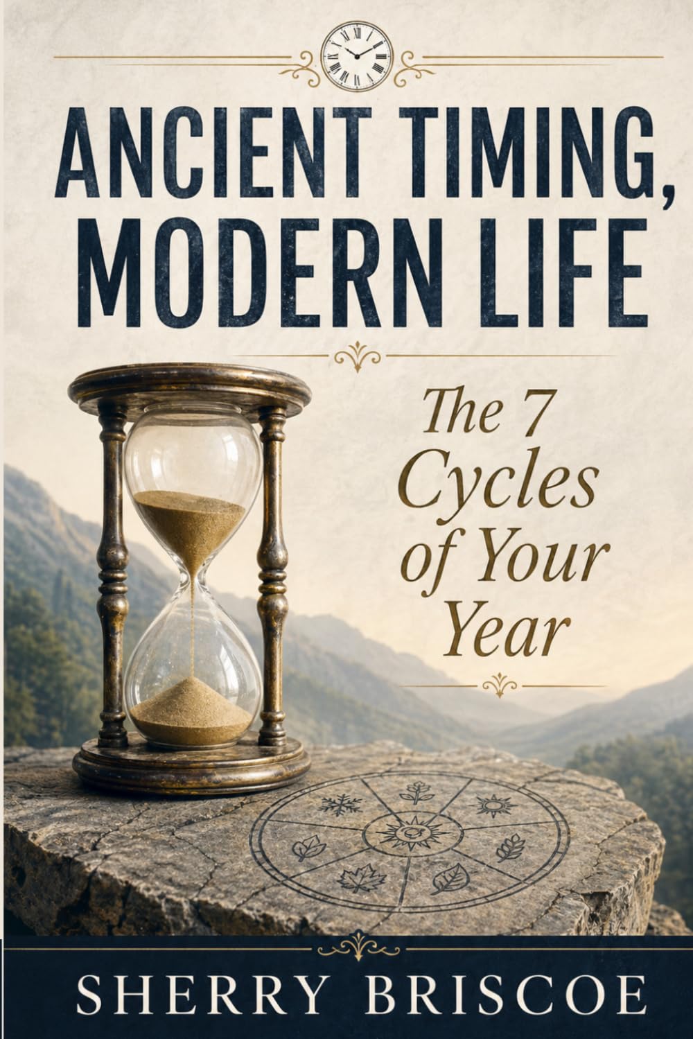 Ancient Timing, Modern Life: The 7 Cycles of Your Year