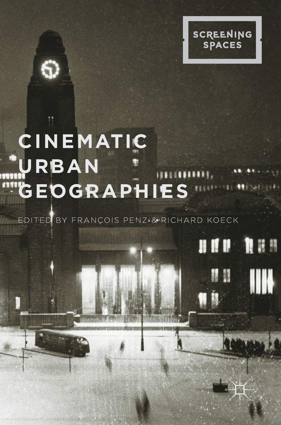Cinematic Urban Geographies Livre Broché d'Analyse Cinématographique et d'Urbanisme