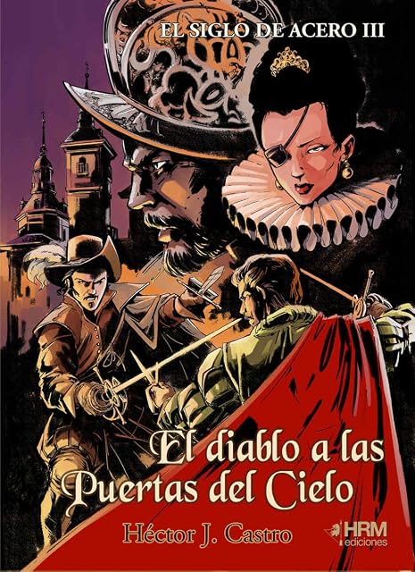 Portada de El siglo de acero iii: El diablo a las puertas del cielo