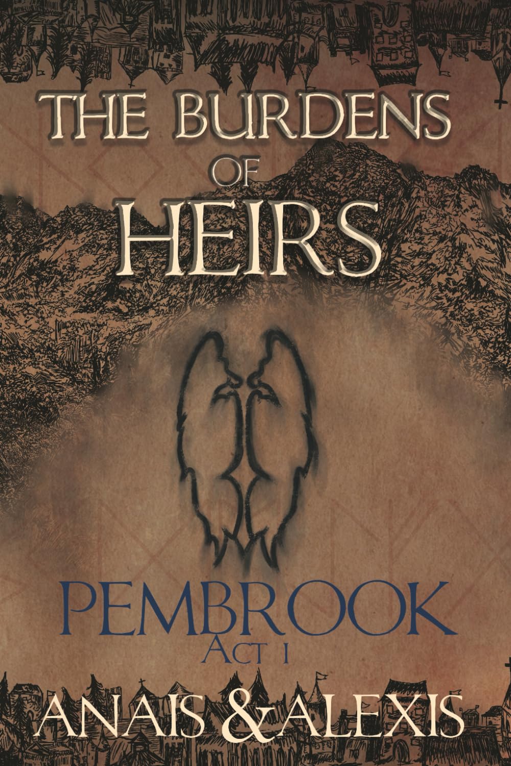 The Burdens of Heirs: Pembrook - Act I      Paperback – September 20, 2025