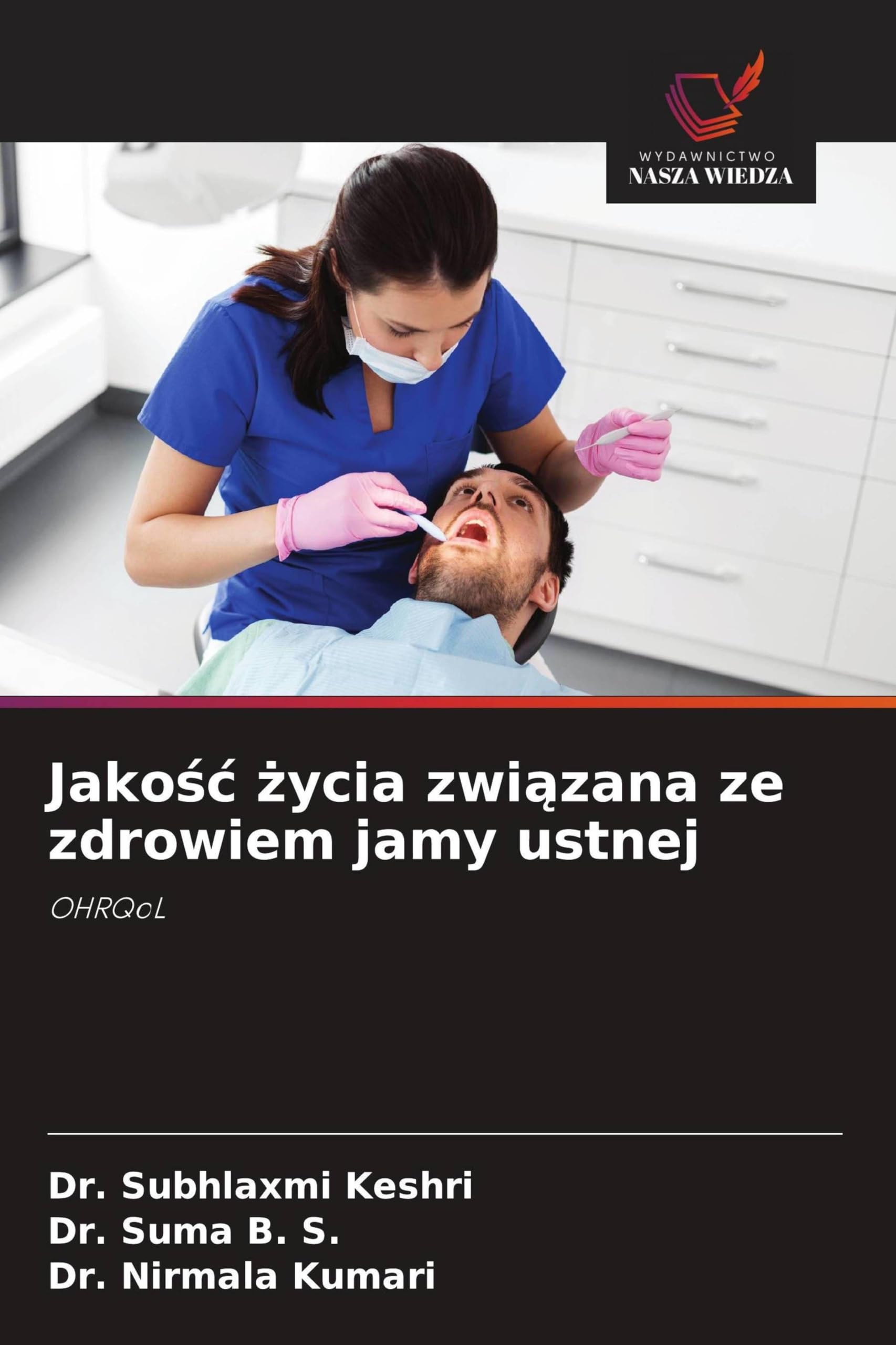 Jakośc życia związana ze zdrowiem jamy ustnej: OHRQoL